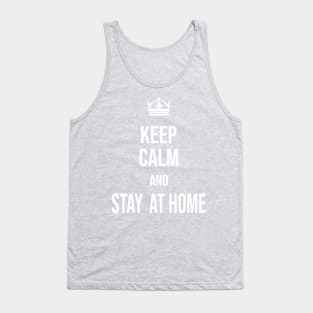 keep calm an stay at home Tank Top